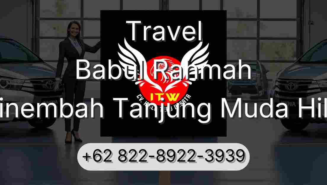 Travel Babul Rahmah Sinembah Tanjung Muda Hilir