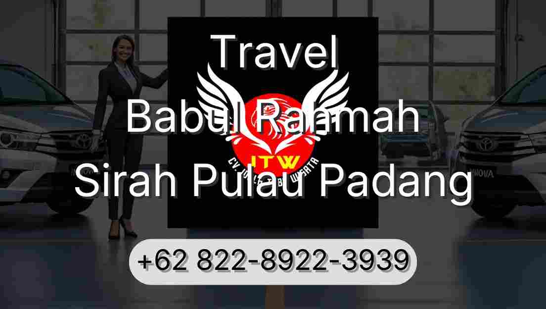 Travel Babul Rahmah Sirah Pulau Padang