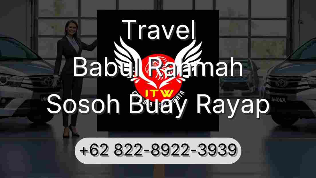 Travel Babul Rahmah Sosoh Buay Rayap