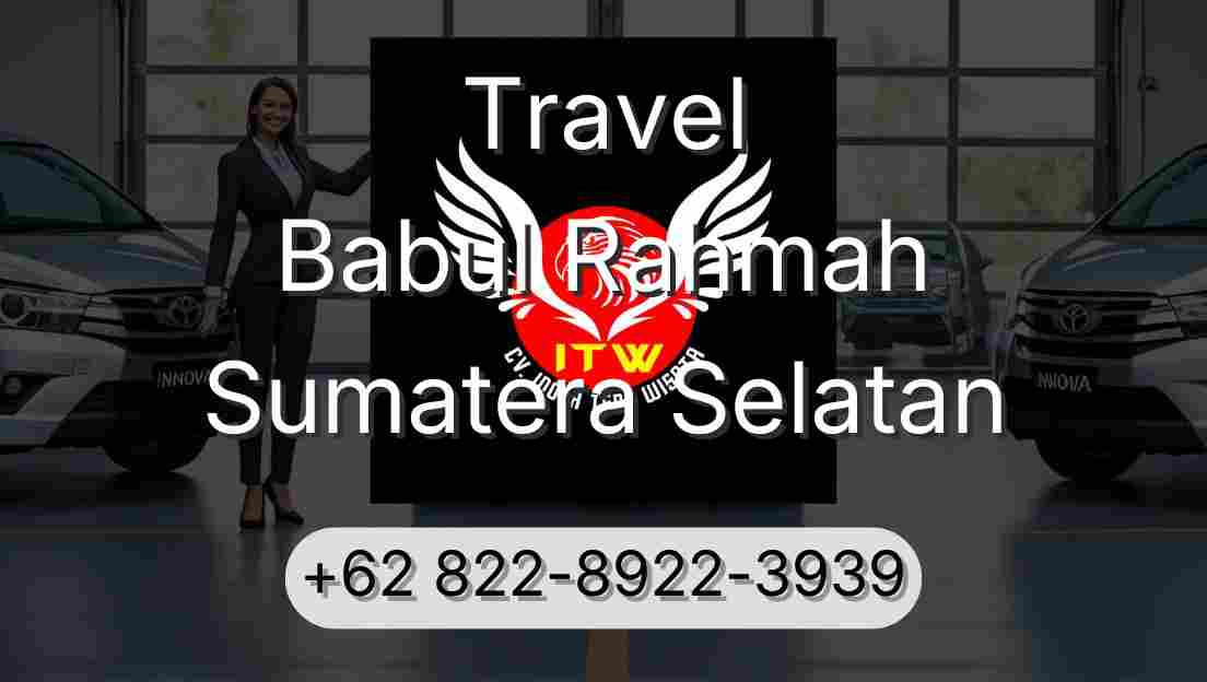 Travel Babul Rahmah Sumatera Selatan