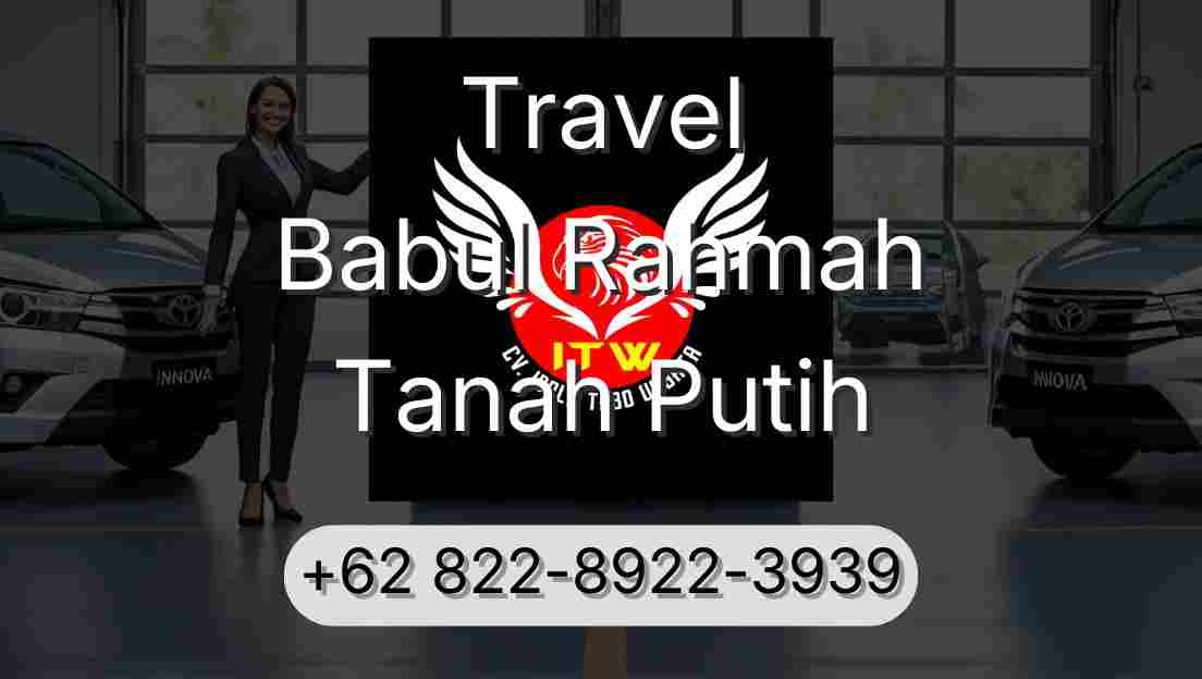 Travel Babul Rahmah Tanah Putih