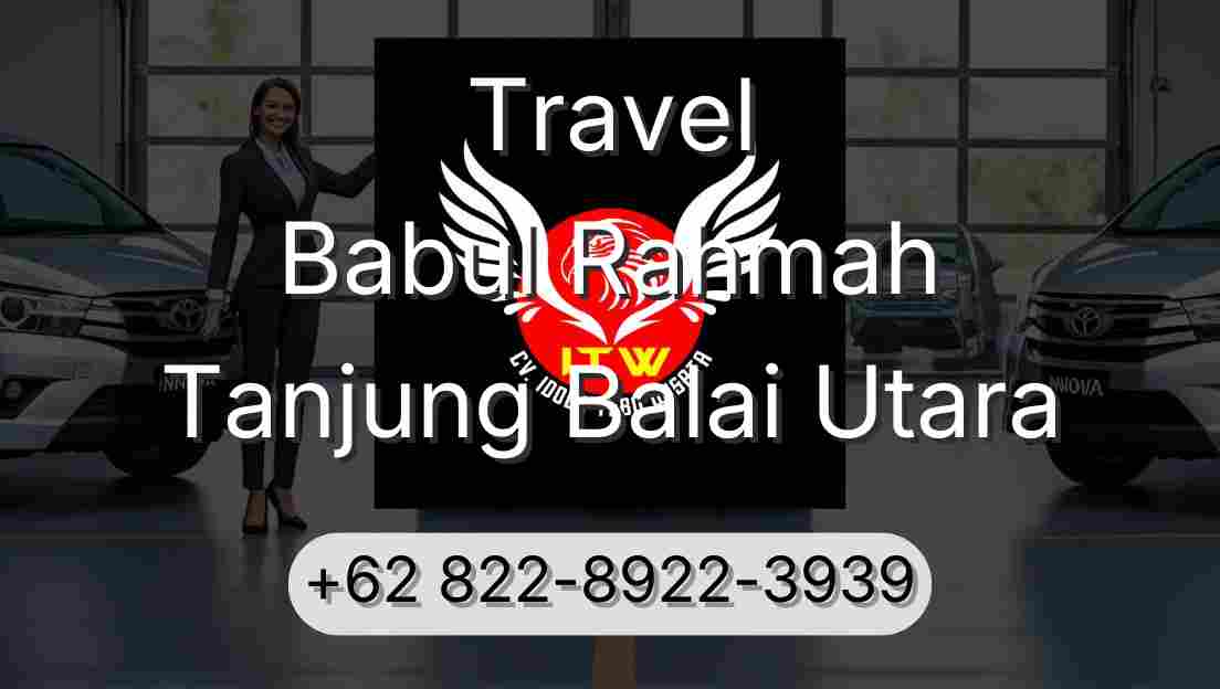 Travel Babul Rahmah Tanjung Balai Utara