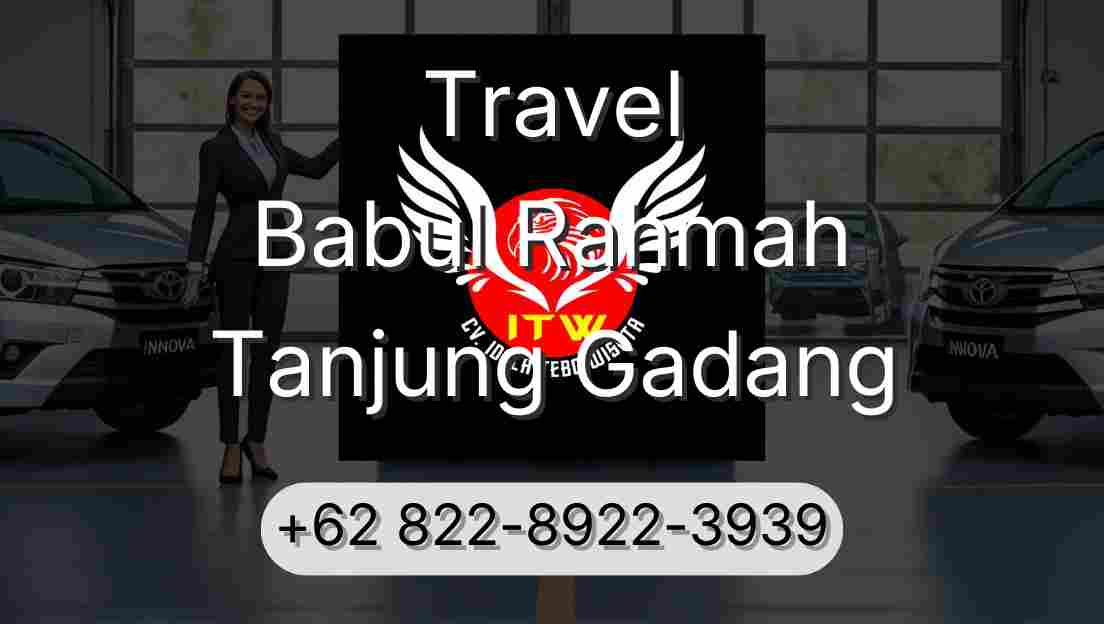 Travel Babul Rahmah Tanjung Gadang