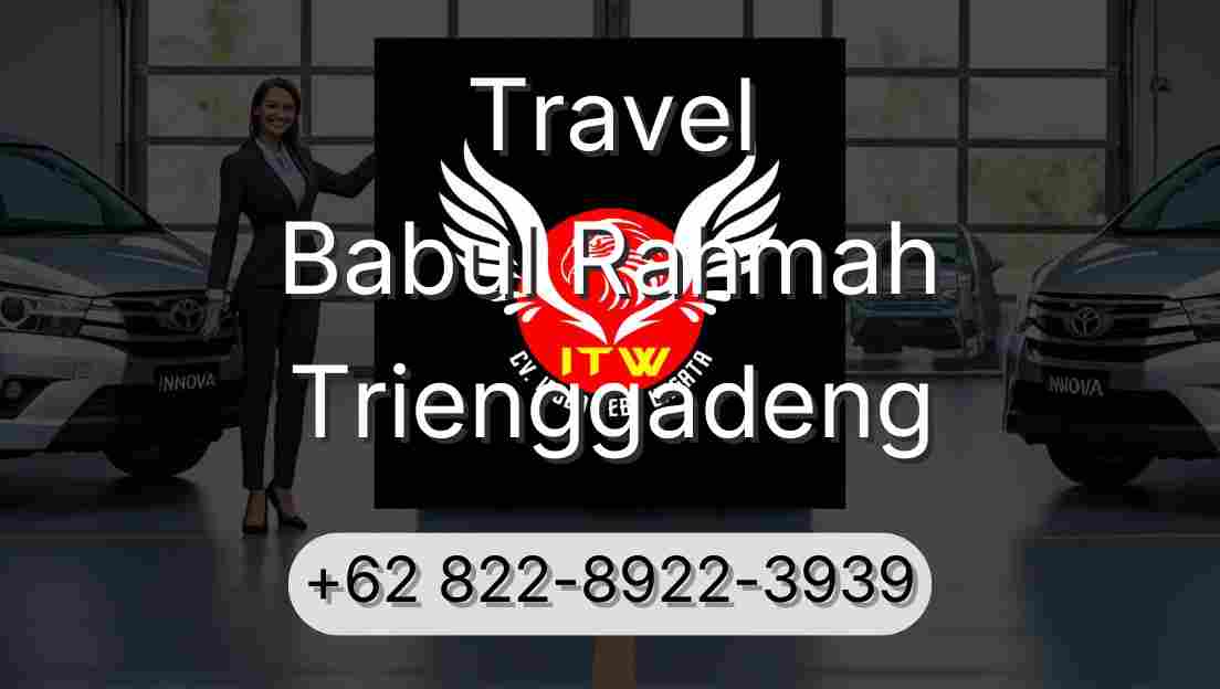 Travel Babul Rahmah Trienggadeng