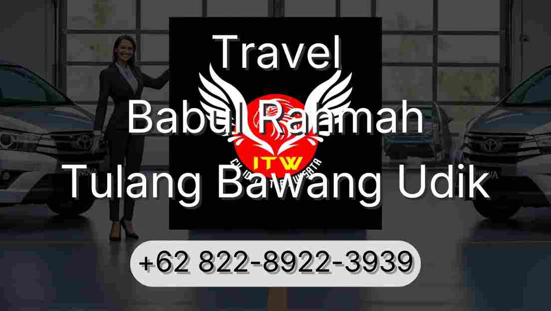Travel Babul Rahmah Tulang Bawang Udik