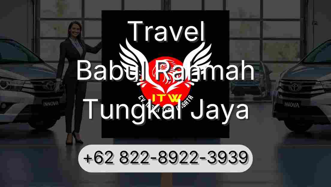 Travel Babul Rahmah Tungkal Jaya
