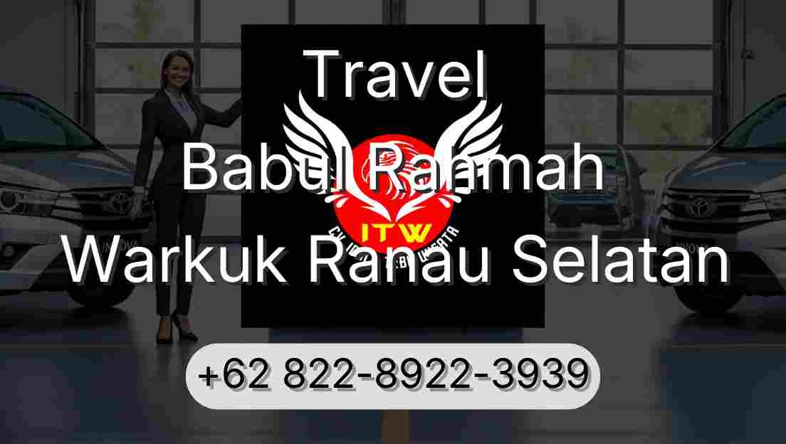 Travel Babul Rahmah Warkuk Ranau Selatan