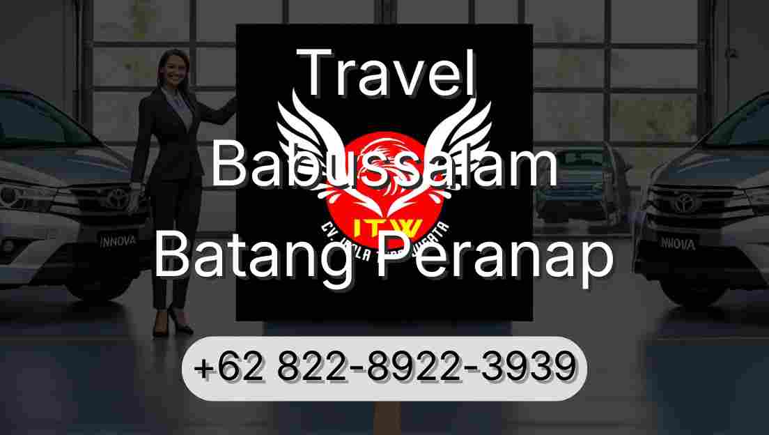 Travel Babussalam Batang Peranap
