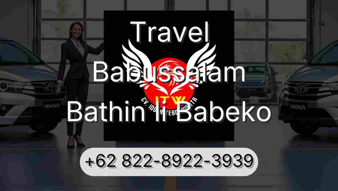 Travel Babussalam Bathin Ii Babeko