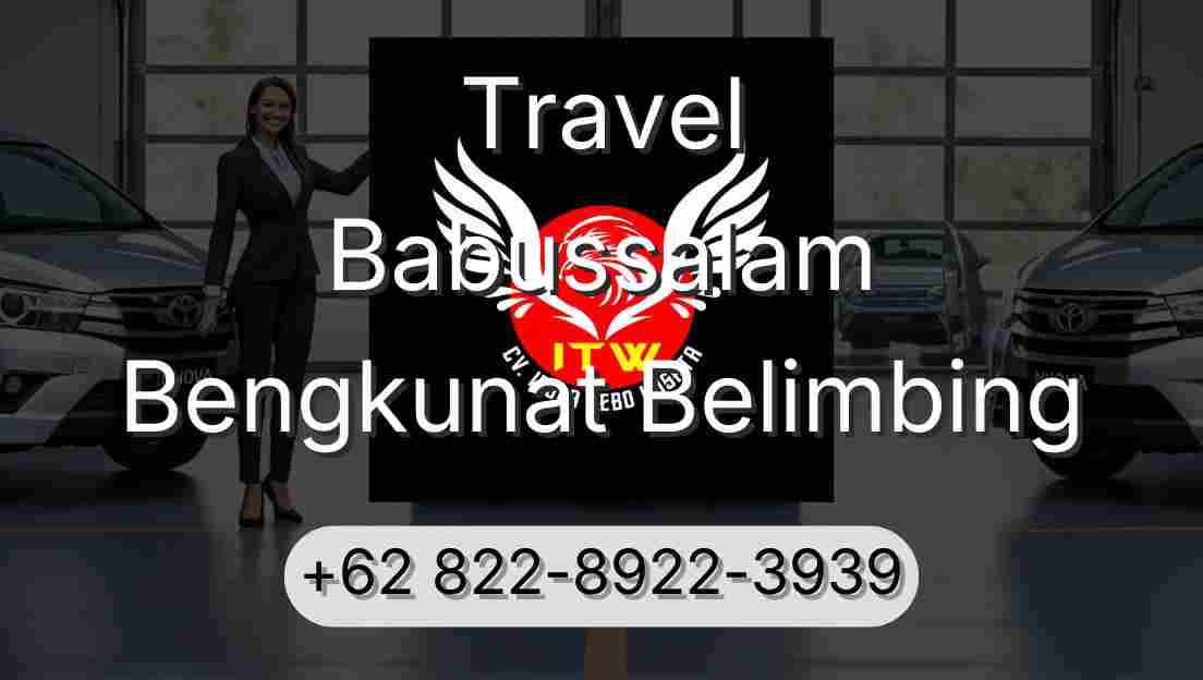 Travel Babussalam Bengkunat Belimbing