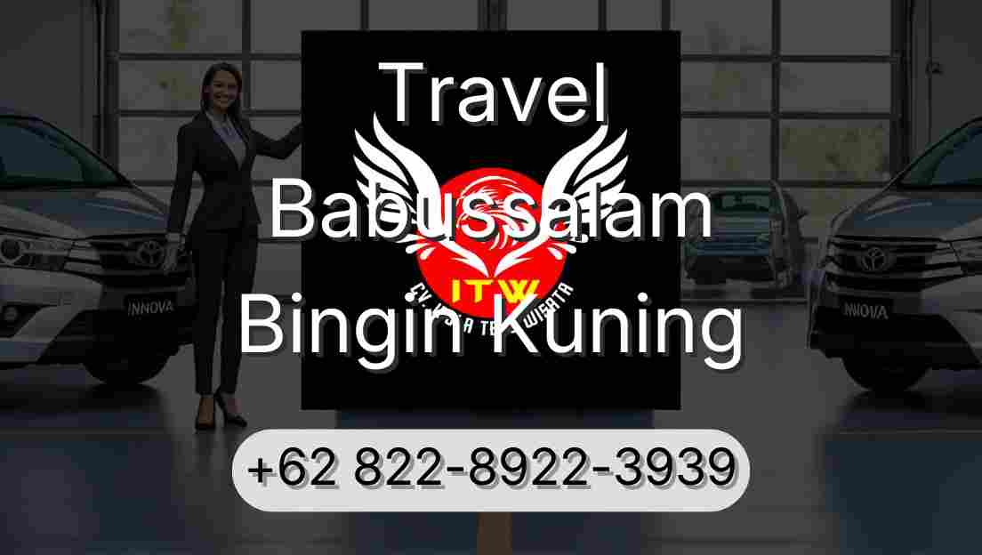 Travel Babussalam Bingin Kuning