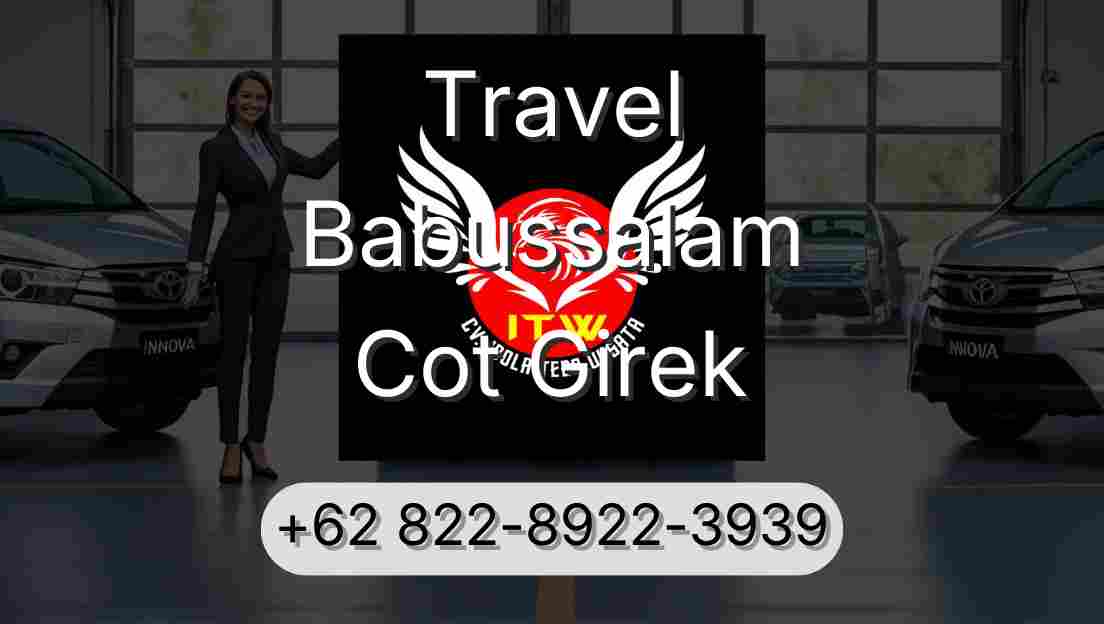 Travel Babussalam Cot Girek