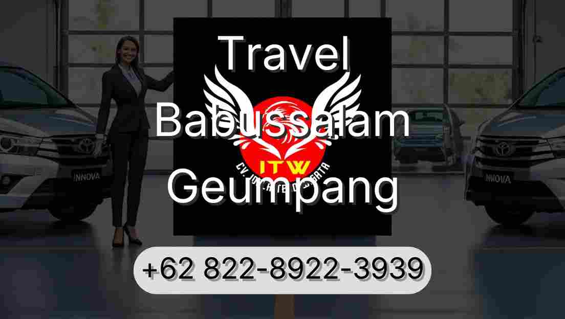 Travel Babussalam Geumpang