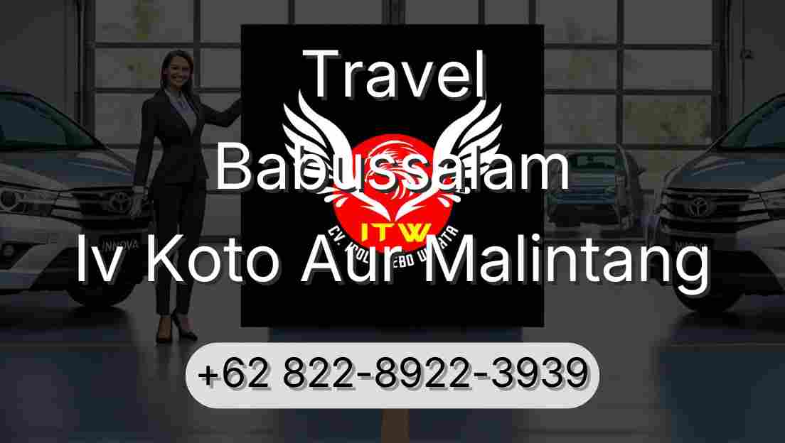 Travel Babussalam Iv Koto Aur Malintang
