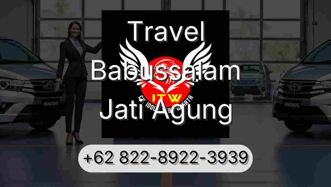 Travel Babussalam Jati Agung