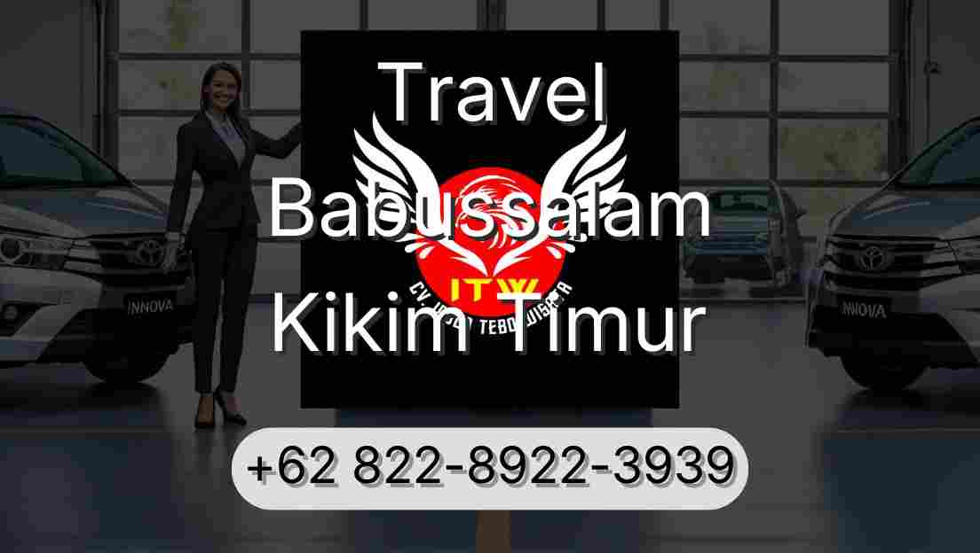 Travel Babussalam Kikim Timur