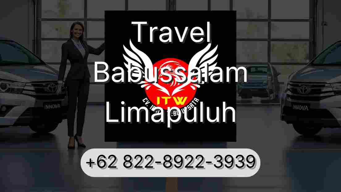 Travel Babussalam Limapuluh