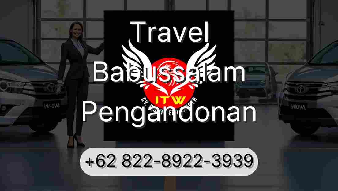 Travel Babussalam Pengandonan