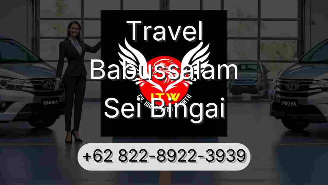 Travel Babussalam Sei Bingai