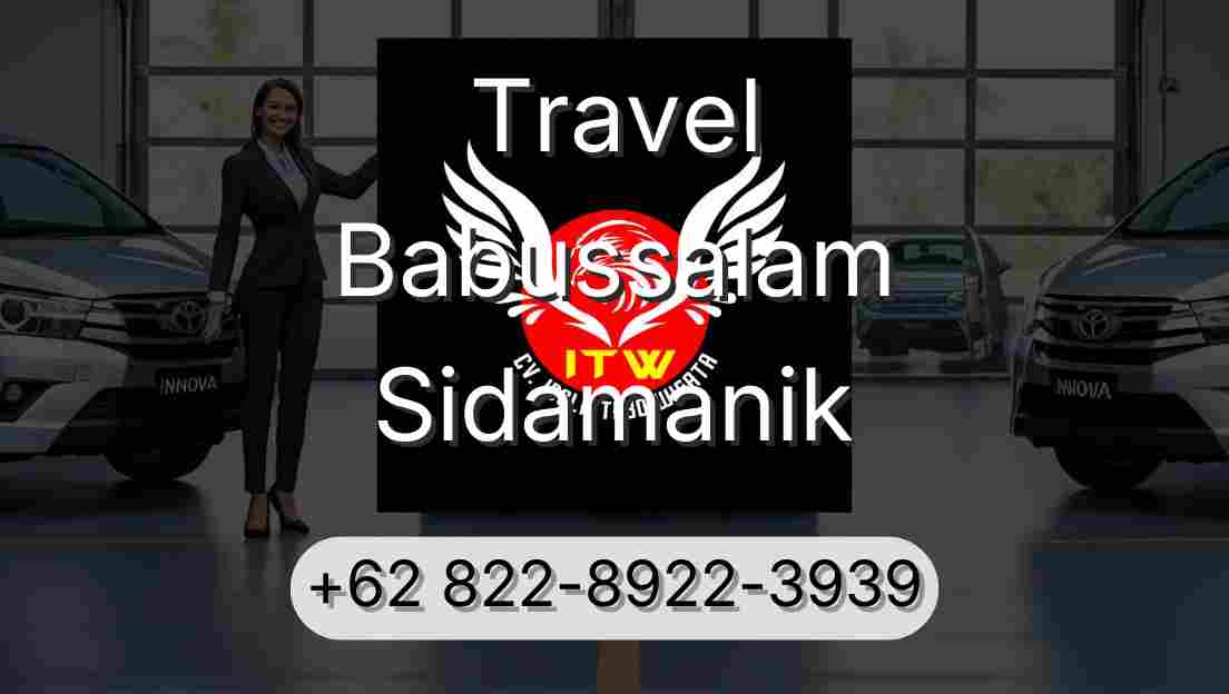 Travel Babussalam Sidamanik