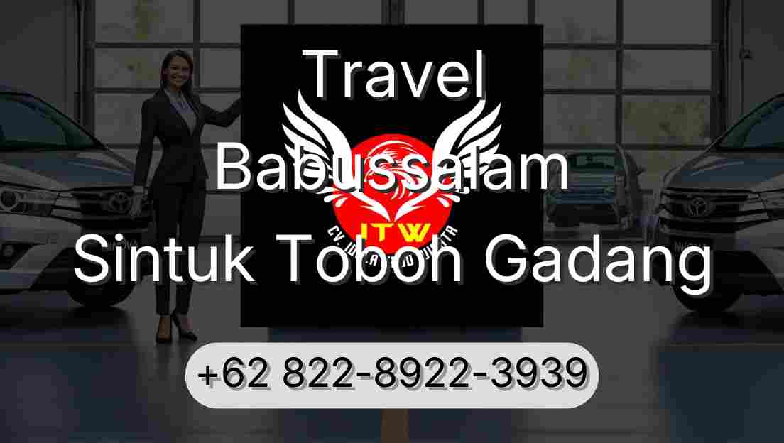 Travel Babussalam Sintuk Toboh Gadang