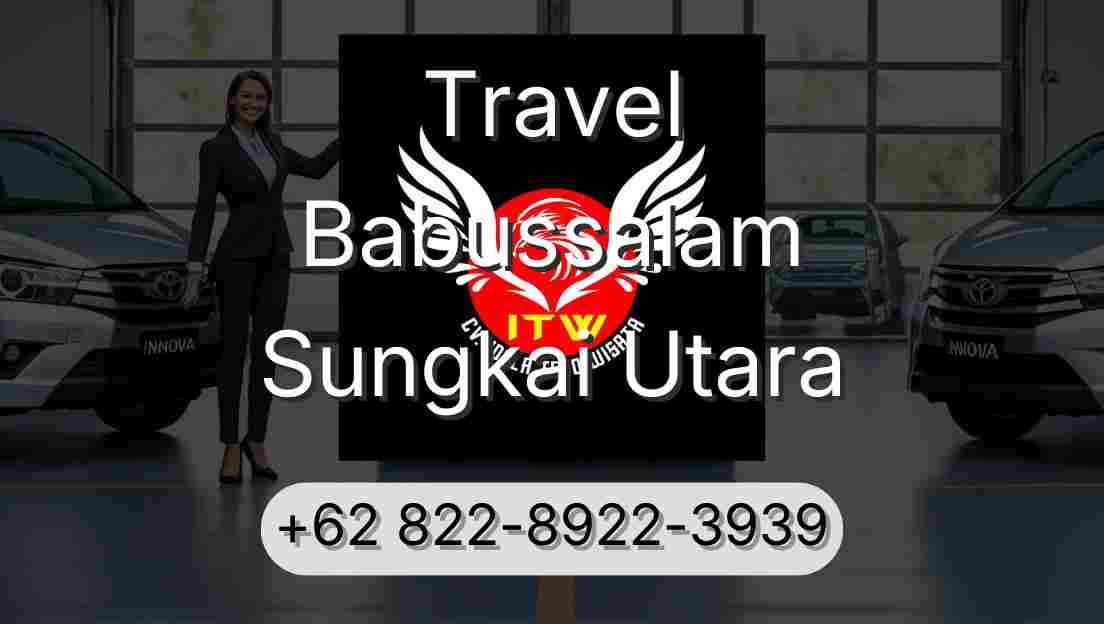 Travel Babussalam Sungkai Utara