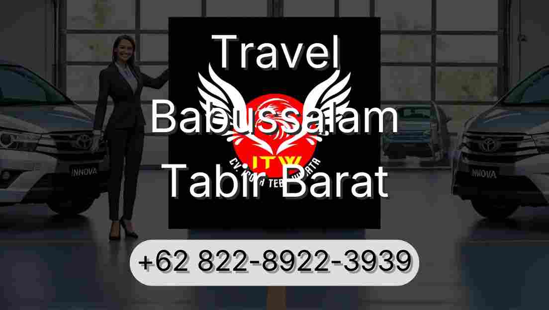 Travel Babussalam Tabir Barat