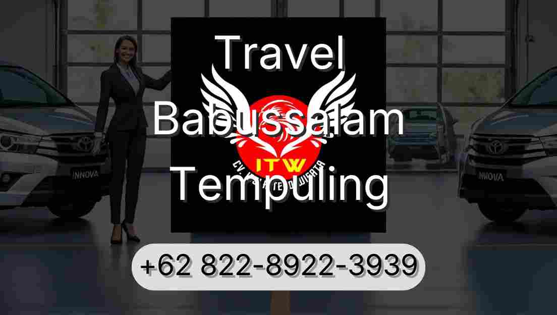 Travel Babussalam Tempuling