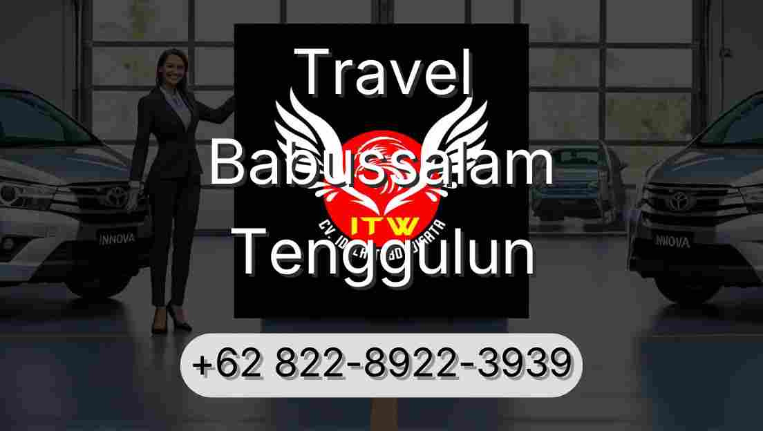 Travel Babussalam Tenggulun