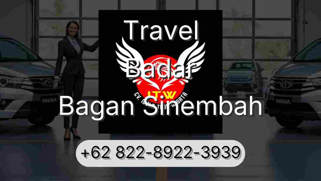 Travel Badar Bagan Sinembah