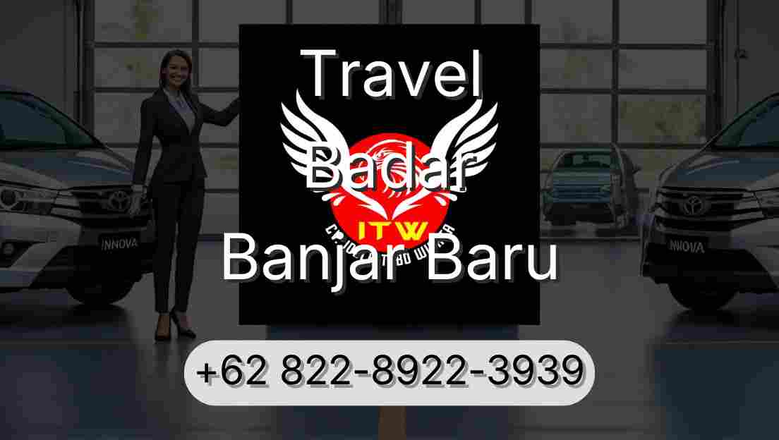 Travel Badar Banjar Baru