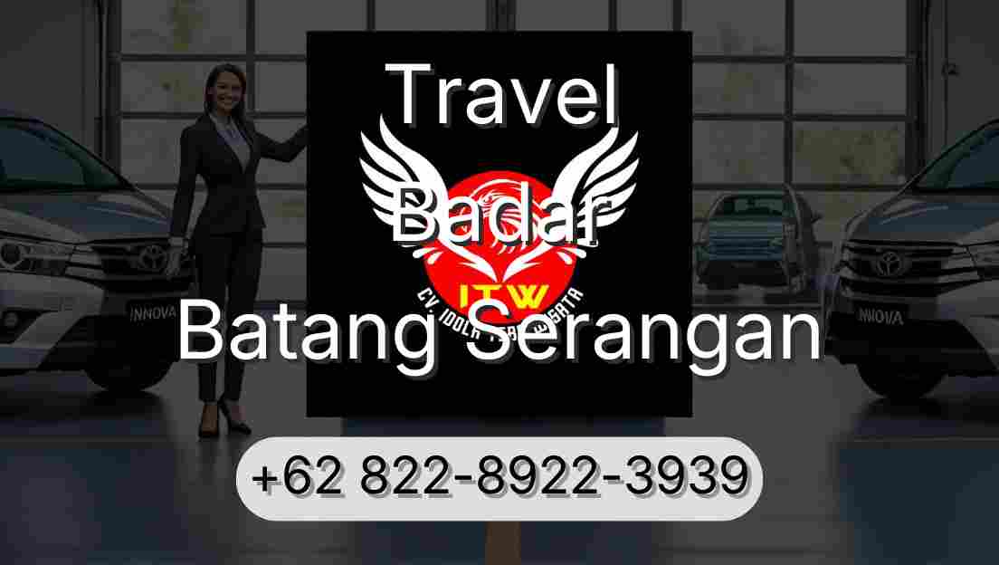Travel Badar Batang Serangan