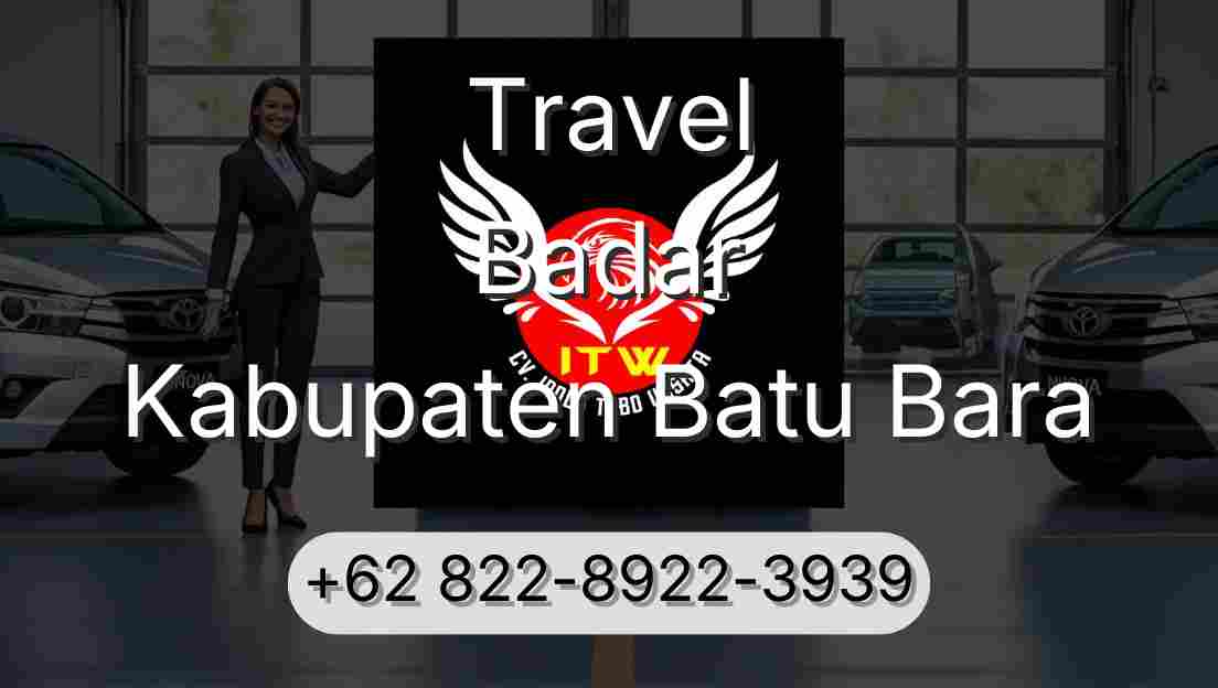 Travel Badar Kabupaten Batu Bara