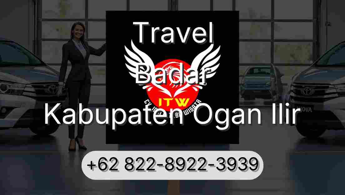 Travel Badar Kabupaten Ogan Ilir