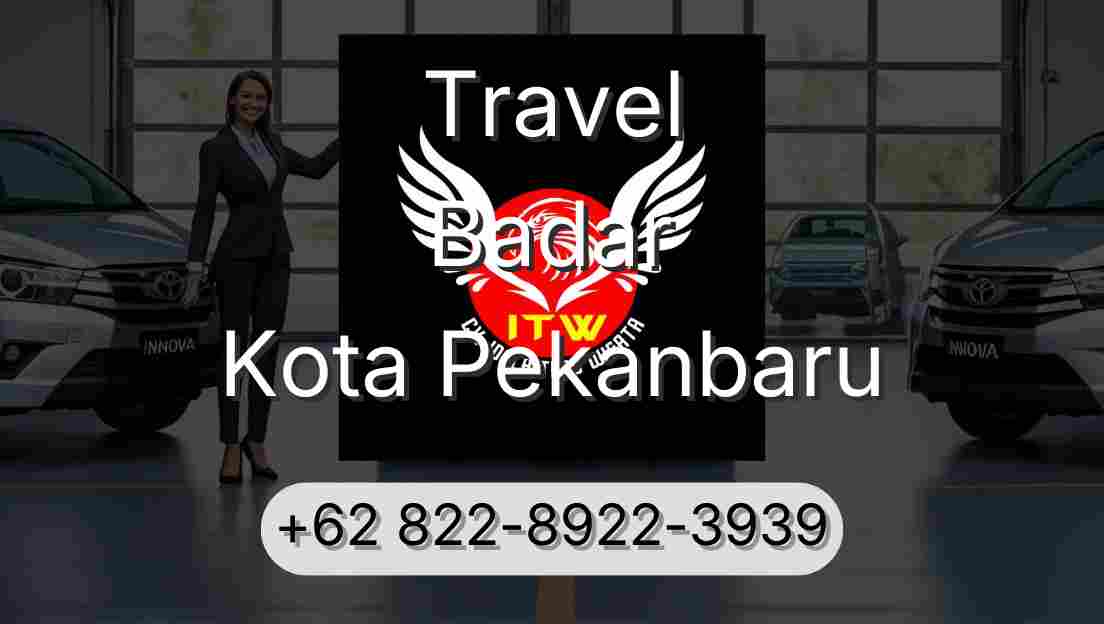 Travel Badar Kota Pekanbaru