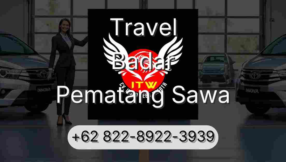 Travel Badar Pematang Sawa