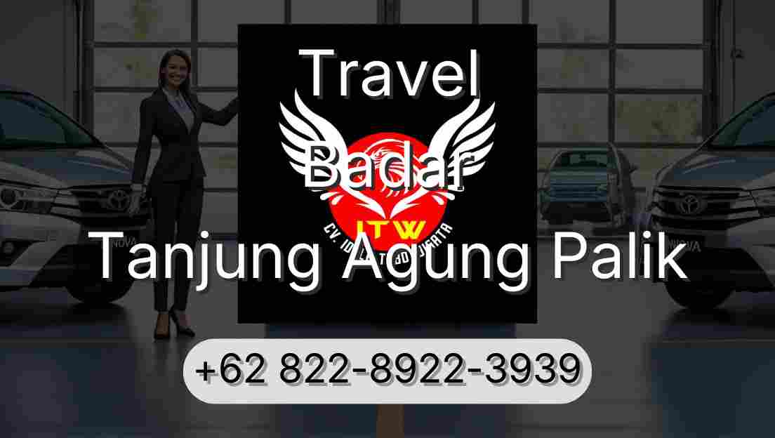 Travel Badar Tanjung Agung Palik