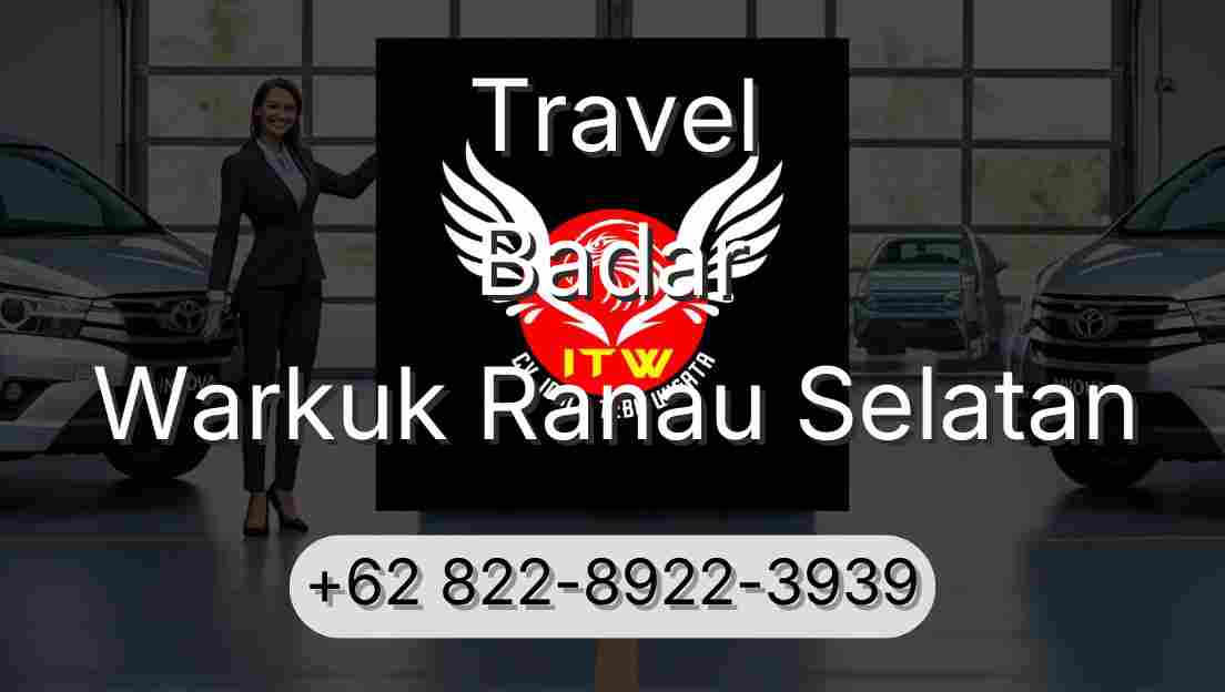 Travel Badar Warkuk Ranau Selatan