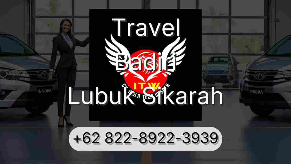 Travel Badiri Lubuk Sikarah