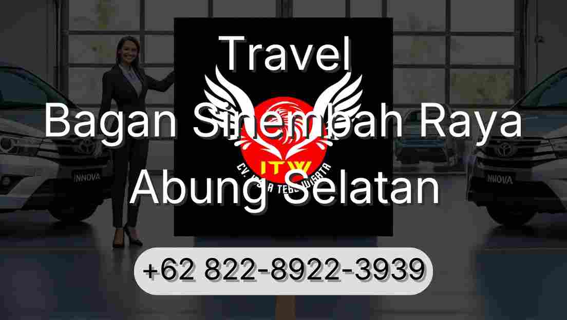 Travel Bagan Sinembah Raya Abung Selatan