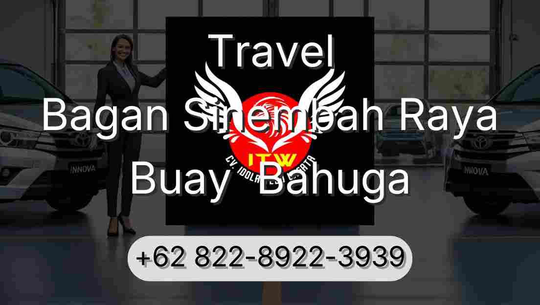 Travel Bagan Sinembah Raya Buay  Bahuga