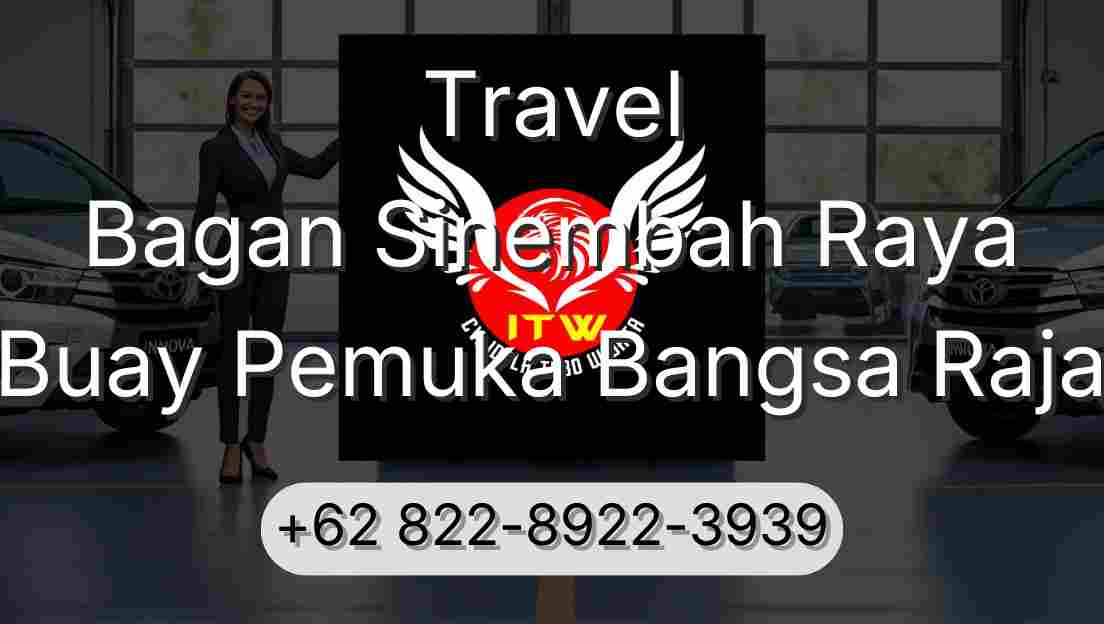 Travel Bagan Sinembah Raya Buay Pemuka Bangsa Raja