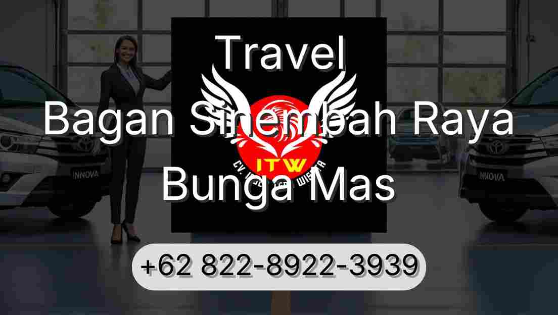 Travel Bagan Sinembah Raya Bunga Mas