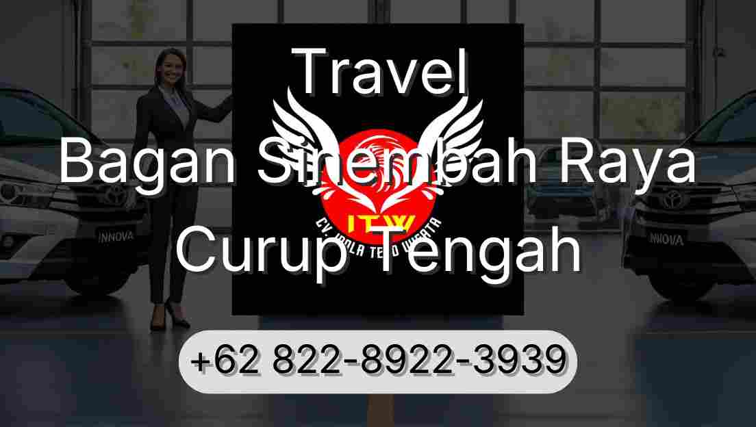 Travel Bagan Sinembah Raya Curup Tengah