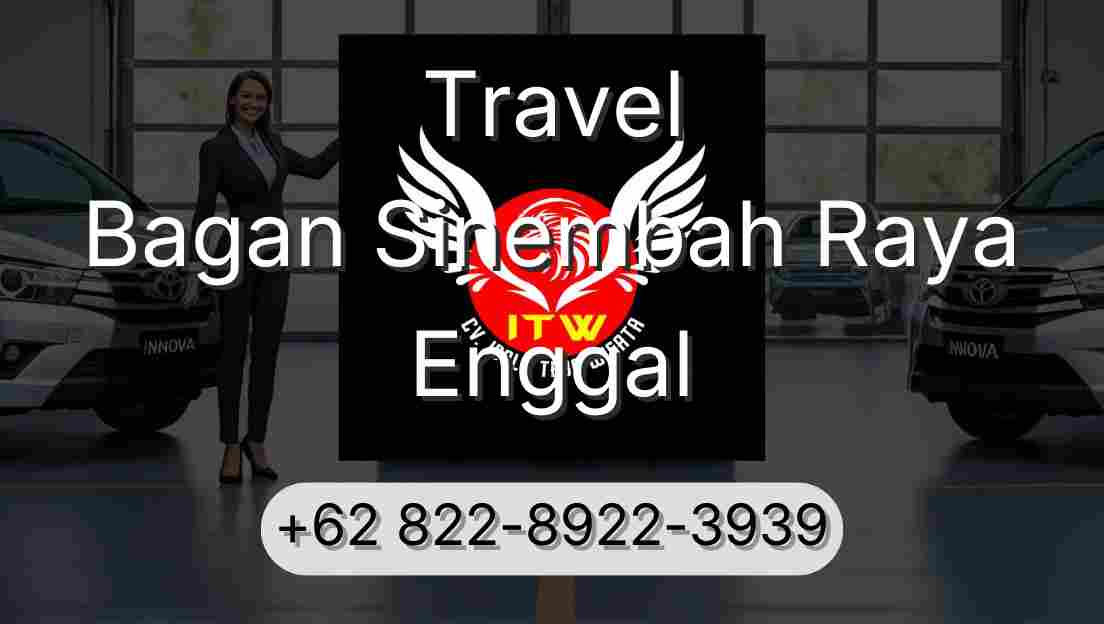 Travel Bagan Sinembah Raya Enggal