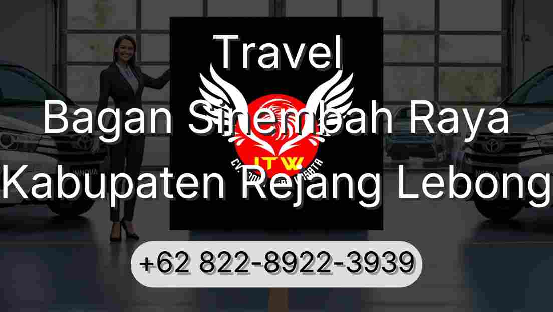 Travel Bagan Sinembah Raya Kabupaten Rejang Lebong