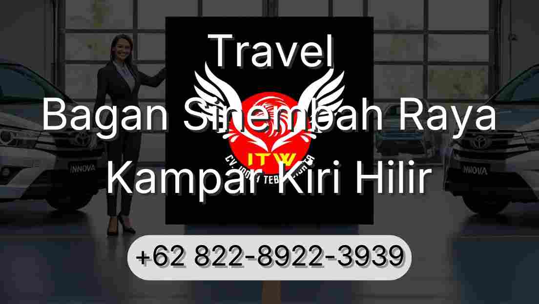 Travel Bagan Sinembah Raya Kampar Kiri Hilir