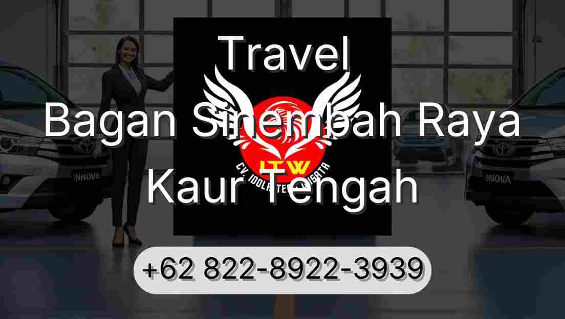 Travel Bagan Sinembah Raya Kaur Tengah