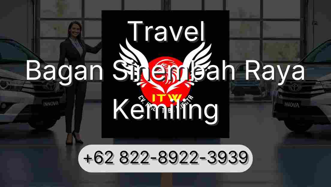 Travel Bagan Sinembah Raya Kemiling