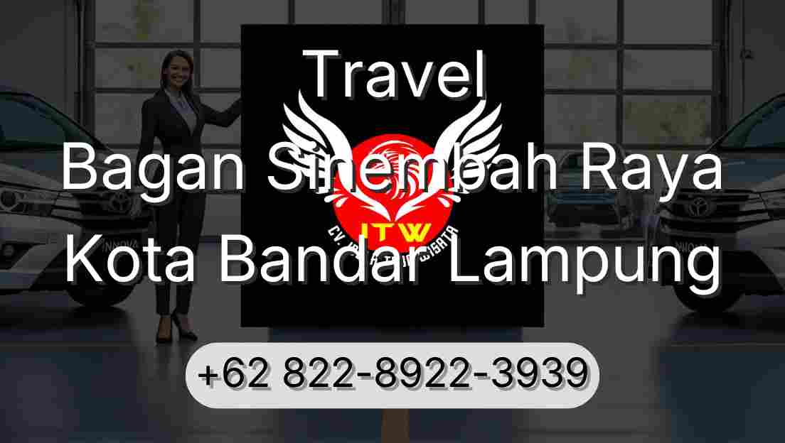 Travel Bagan Sinembah Raya Kota Bandar Lampung